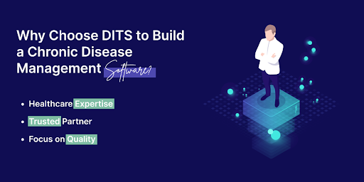 Why Choose DITS for Chronic Disease Management Software